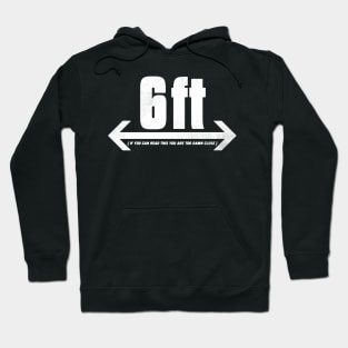 Mask Friendly | 6 Feet Hoodie